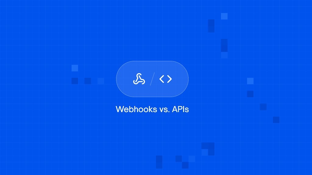 Webhooks vs APIs